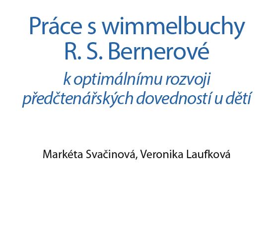 Práce s wimmelbuchy R. S. Bernerové k optimálnímu rozvoji předčtenářských dovedností u dětí